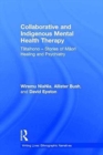 Image for Collaborative and Indigenous Mental Health Therapy