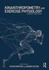 Image for Kinanthropometry and exercise physiology laboratory manual  : tests, procedures and data