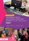 Image for Addressing Special Educational Needs and Disability in the Curriculum: Music