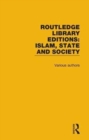 Image for Routledge Library Editions: Islam, State and Society
