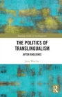 Image for The Politics of Translingualism