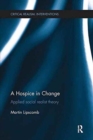 Image for A hospice in change  : applied social realist theory