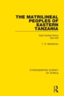 Image for The Matrilineal Peoples of Eastern Tanzania (Zaramo, Luguru, Kaguru, Ngulu)