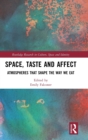 Image for Space, Taste and Affect