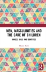 Image for Men, Masculinities and the Care of Children