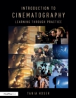 Image for Introduction to cinematography  : learning through practice