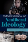 Image for Contemporary Cinema and Neoliberal Ideology