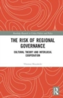 Image for The Risk of Regional Governance