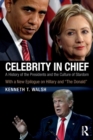 Image for Celebrity in chief  : a history of the presidents and the culture of stardom