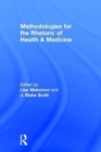 Image for Methodologies for the Rhetoric of Health &amp; Medicine