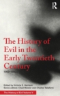 Image for The history of evil in the early twentieth century 1900-1950 CE