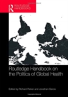 Image for Routledge Handbook on the Politics of Global Health
