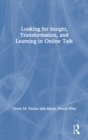 Image for Looking for Insight, Transformation, and Learning in Online Talk