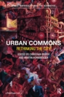 Image for Urban commons  : rethinking the city
