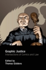 Image for Graphic justice  : intersections of comics and law
