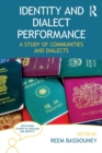 Image for Identity and dialect performance  : a study of communities and dialects