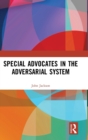 Image for Special Advocates in the Adversarial System