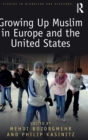 Image for Growing Up Muslim in Europe and the United States