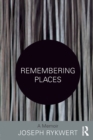 Image for Remembering places  : a memoir