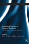 Image for Institutional structure of financial regulation  : theories and international experiences