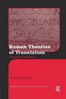 Image for Roman theories of translation  : surpassing the source