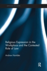 Image for Religious Expression in the Workplace and the Contested Role of Law