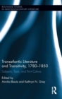 Image for Transatlantic literature and transitivity, 1780-1850  : subjects, texts, and print culture