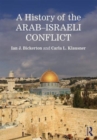 Image for A history of the Arab-Israeli conflict