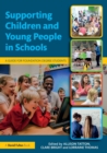 Image for Supporting children and young people in schools  : a guide for foundation degree students