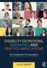 Image for Disability definitions, diagnoses, and practice implications  : an introduction for counselors