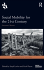 Image for Social Mobility for the 21st Century