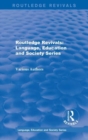 Image for Routledge Revivals: Language, Education and Society Series