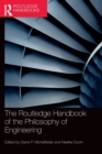 Image for The Routledge Handbook of the Philosophy of Engineering