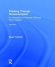 Image for Thinking through communication  : an introduction to the study of human communication