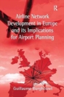 Image for Airline network development in Europe and its implications for airport planning