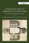 Image for Architectural Space in Eighteenth-Century Europe
