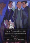 Image for New Perspectives on Brucke Expressionism