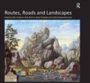 Image for Routes, Roads and Landscapes