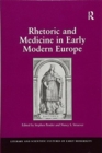 Image for Rhetoric and medicine in early modern Europe