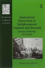 Image for Anatomical Dissection in Enlightenment England and Beyond