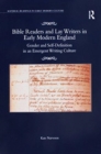 Image for Bible readers and lay writers in early modern England  : gender and self-definition in an emergent writing culture