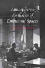 Image for Atmospheres: Aesthetics of Emotional Spaces