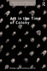 Image for Art in the Time of Colony