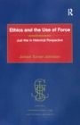 Image for Ethics and the Use of Force