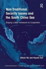 Image for Non-traditional security issues and the South China Sea  : shaping a new framework for cooperation