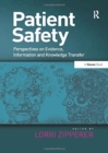Image for Patient Safety : Perspectives on Evidence, Information and Knowledge Transfer