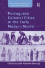 Image for Portuguese Colonial Cities in the Early Modern World