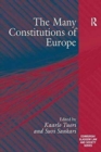 Image for The Many Constitutions of Europe
