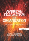 Image for American Pragmatism and Organization