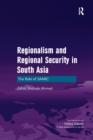 Image for Regionalism and Regional Security in South Asia : The Role of SAARC